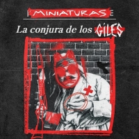 Miniaturas lanzó “La Conjura de los Giles” y se presenta en Makena