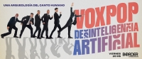 «Desinteligencia artificial», el nuevo show de Vox Pop en el Teatro Border