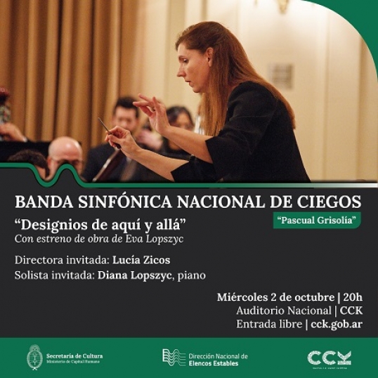 Banda Sinfónica Nacional de Ciegos: estrena Designios de un hombre "General José de San Martín", de Eva Lopszyc