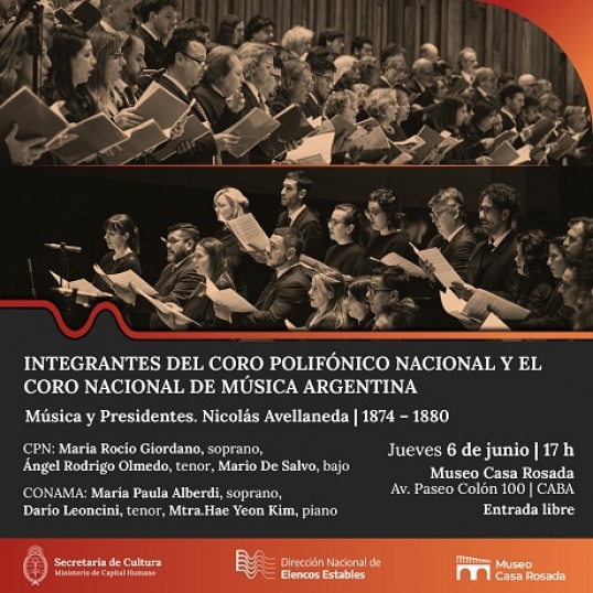 Concierto Gala Lírica Óperas de Giuseppe Verdi. "Músicas y Presidentes: Los paisajes sonoros de la Casa Rosada"
