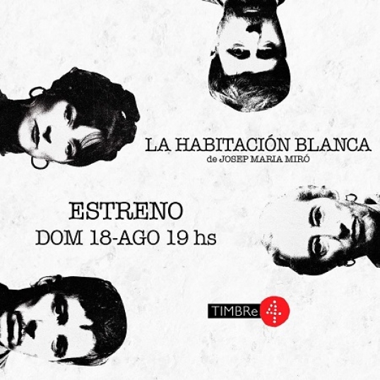 «La habitación blanca», estreno en Timbre4