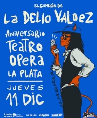 La Delio Valdez se presenta en el Teatro Ópera La Plata