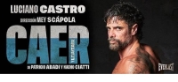 «Caer (y levantarse)», protagonizada por Luciano Castro estrena en Mar del Plata